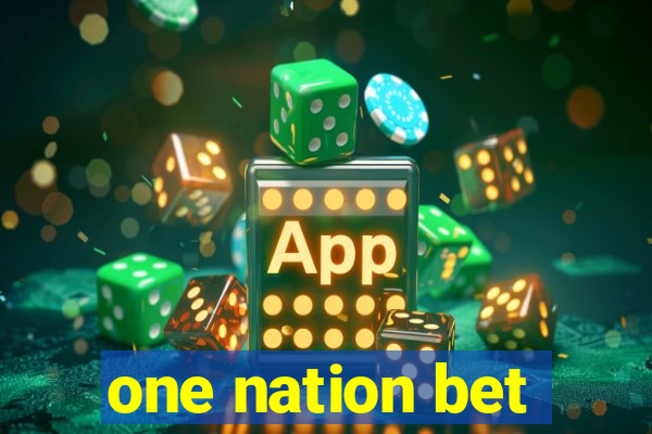 one nation bet